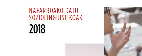 Albiste hontara sartu: Nafarroako datu soziolinguistikoak, 2018